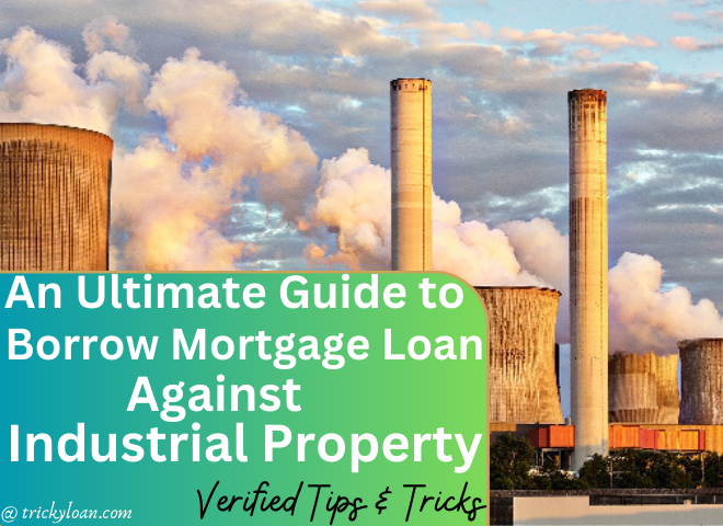 mortgage-loan-against-industrial-property-trickyloan.com